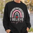 Test Day I Believe In You Rainbow Gifts Women Students Men V2 Sweatshirt Gifts for Him