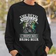 The Devil Whispered To Me Im Coming For YouBring Beer Sweatshirt Gifts for Him