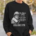 The Object Of War General George S Patton Sweatshirt Gifts for Him