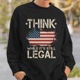 Think While Its Still Legal Vintage American Flag Sweatshirt Gifts for Him