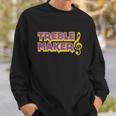 Treble Maker V2 Sweatshirt Gifts for Him