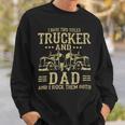 Trucker Trucker And Dad Quote Semi Truck Driver Mechanic Funny_ Sweatshirt Gifts for Him