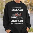 Trucker Trucker And Dad Quote Semi Truck Driver Mechanic Funny_ V4 Sweatshirt Gifts for Him
