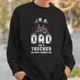 Trucker Trucker Truck Driver Dad Father Vintage Im A Dad And A Sweatshirt Gifts for Him