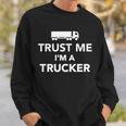 Trust Me Im A Trucker Tshirt Sweatshirt Gifts for Him