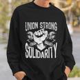 Union Strong Solidarity Labor Day Worker Proud Laborer Gift V2 Sweatshirt Gifts for Him