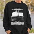 Uss Samuel B Roberts Dd Sweatshirt Gifts for Him