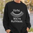 Vote Were Ruthless Rgb Feminist Pro Choice Sweatshirt Gifts for Him