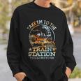 Western Coountry Take Em To The Train Station Sweatshirt Gifts for Him