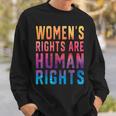 Womens Rights Are Human Rights Pro Choice Tie Dye Sweatshirt Gifts for Him
