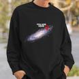 You Are Here Galaxy Tshirt Sweatshirt Gifts for Him