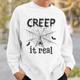Creep It Real Halloween Sweatshirt Gifts for Him