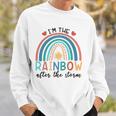 Dokz Funny I&8217M The Rainbow After The Storm Newborn Boy Girl Sweatshirt Gifts for Him