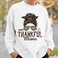One Thankful Mama Messy Bun Glasses Women Mom Thanksgiving Sweatshirt Gifts for Him