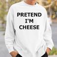 Pretend Im Cheese Lazy Halloween Costume Funny Fancy Dress Men Women Sweatshirt Graphic Print Unisex Gifts for Him