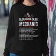 10 Reasons To Be With A Mechanic For Men Car Mechanics Sweatshirt Gifts for Her