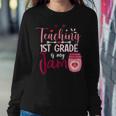 1St Grade Teacher Teaching 1St Grade Is My Jam Teacher Sweatshirt Gifts for Her