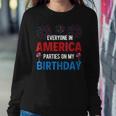 4Th Of July Birthday Funny Birthday Born On 4Th Of July Sweatshirt Gifts for Her