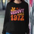 50Th Birthday Groovy Since 1972 Sweatshirt Gifts for Her