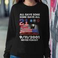 9 11 Never Forget 9 11 Never Forget All Gave Some Some Gave All 20 Years Sweatshirt Gifts for Her