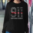 911 Is My Work Number Funny Firefighter Hero Quote Sweatshirt Gifts for Her