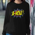 A-Hole Tshirt Sweatshirt Gifts for Her