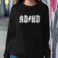 Adhd Add Parody Rock And Roll Entourage Music Funny Sweatshirt Gifts for Her