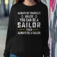 Allways Be A Sailor Sweatshirt Gifts for Her