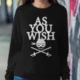 As You Wish Sweatshirt Gifts for Her