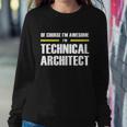 Awesome Technical Architect Gift Graphic Design Printed Casual Daily Basic Sweatshirt Gifts for Her