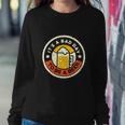 Beer Drinking Funny Its A Bad Day To Be A Beer Sweatshirt Gifts for Her