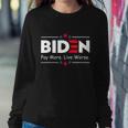 Biden Pay More Live Worse Anti Biden Sweatshirt Gifts for Her
