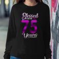 Blessed By God For 75 Years Old 75Th Birthday Gifts Crown Sweatshirt Gifts for Her