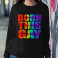 Born This Gay Pride Lgbt Tshirt Sweatshirt Gifts for Her