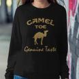 Camel Toe Genuine Taste Funny Sweatshirt Gifts for Her