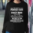 Crazy Mom And Perfect Son Funny Quote Tshirt Sweatshirt Gifts for Her
