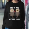 Cute Hes My Otter Half Matching Couples Shirts Graphic Design Printed Casual Daily Basic Sweatshirt Gifts for Her