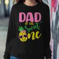 Dad Of The Sweet One Pineapple 1St Birthday Girl First Sweatshirt Gifts for Her