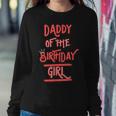 Daddy Of The Birthday Girl Father Dad Daughters Bday Party Sweatshirt Gifts for Her