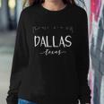 Dallas Texas Gift Downtown City Skyline Gift Sweatshirt Gifts for Her