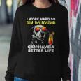 Dalmatian I Work Hard So My Dalmation Can Have A Better Life Sweatshirt Gifts for Her