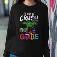 Dinosaur Im Ready To Crush 2Nd Grade Back To School First Day Of School Sweatshirt Gifts for Her