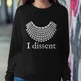 Dissent Shirt I Dissent Collar Rbg For Womens Right I Dissent Sweatshirt Gifts for Her