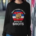 Dont Worry Ive Had Both My Shots 4Th Of July Plus Size Shirt For Men Women Sweatshirt Gifts for Her