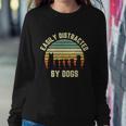 Easily Distracted By Dogs Shirt Funny Dog Dog Lover Graphic Design Printed Casual Daily Basic Sweatshirt Gifts for Her