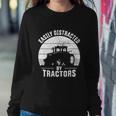 Easily Distracted By Tractors Farmer Tractor Funny Farming Tshirt Sweatshirt Gifts for Her