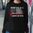 Firefighter Proud Dad Of A Hero Firefighter Father Fire Dad Sweatshirt Gifts for Her