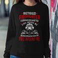 Firefighter Retired Firefighter I Survived Because The Fire Inside Me Sweatshirt Gifts for Her