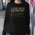 Firefighter Wildland Fire Rescue Department Funny Wildland Firefighter V2 Sweatshirt Gifts for Her