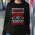 Firefighters Son My Dad Risks His Life To Save Stransgers Sweatshirt Gifts for Her